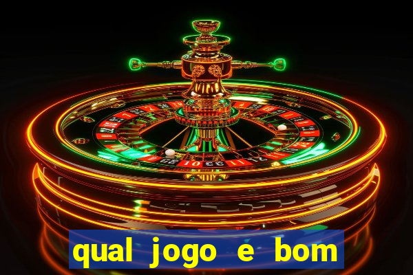 qual jogo e bom para ganhar dinheiro